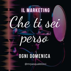 Il marketing che ti sei Perso