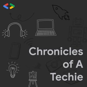 Chronicles of A Techie