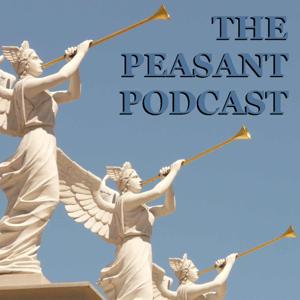 The Peasant Podcast