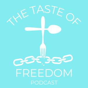 The Taste of Freedom