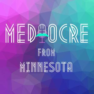 Mediocre from Minnesota