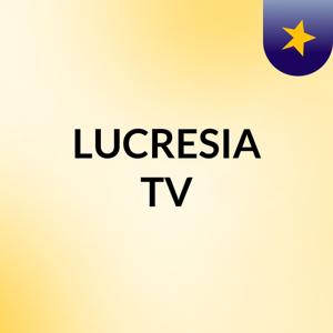 LUCRESIA TV