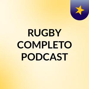 RUGBY COMPLETO PODCAST