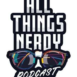 All Things Nerdy with Nate and Joe