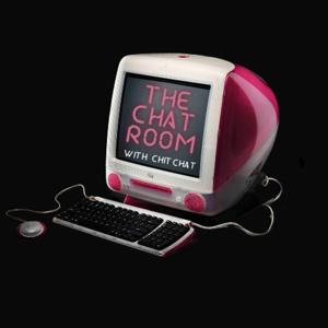 The Chat Room With Chit-Chat