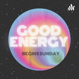 Good Energy Begins Sunday