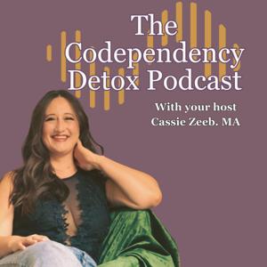 The Codependency Detox Podcast (Previously The Happy Hearts Project)