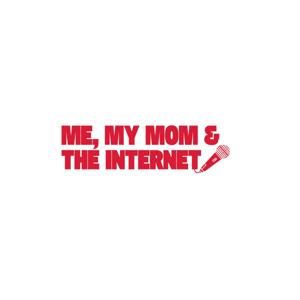 Me, My Mom, & the Internet