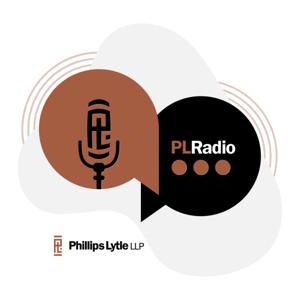 PL Radio - The Phillips Lytle Podcast