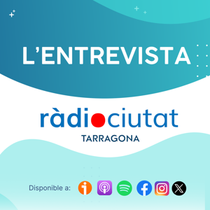 L'Entrevista de Ràdio Ciutat de tarragona