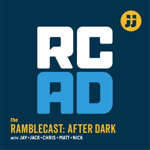 The Ramblecast After Dark by Jay, Jack + Friends