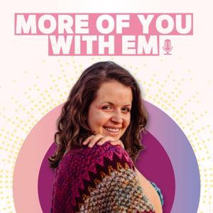 More Of You with Em