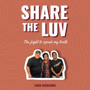 Share The Luv - The Fight to Speak my Truth