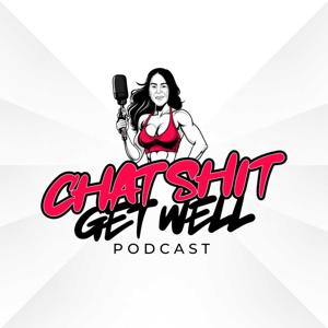 Chat Shit Get Well