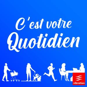 C'est votre quotidien