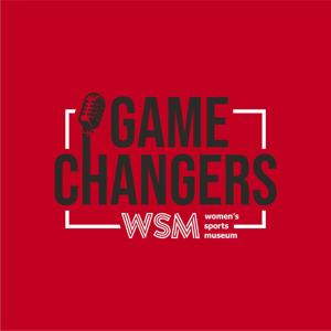 Game Changers of the Women's Sports Museum