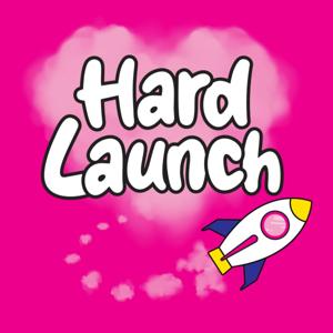 Hard Launch