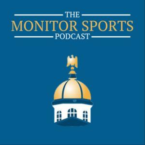 The Monitor Sports Podcast