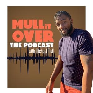 Mull It Over Podcast