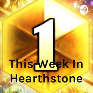 This Week In Hearthstone