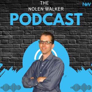 The Nolen Walker Podcast