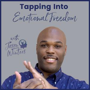 Tapping Into Emotional Freedom with Jason Winters