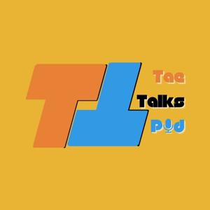 Tae Talks