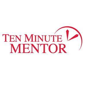 Ten Minute Mentor