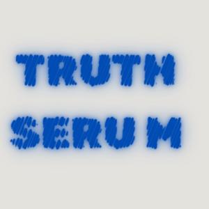 TRUTH SERUM