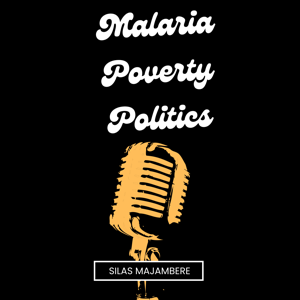Malaria, Poverty and Politics