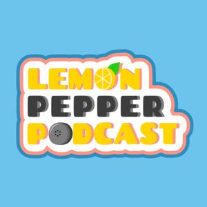 The Lemon Pepper Podcast