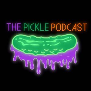 The Pickle Podcast