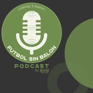 Fútbol sin Balón. Liderazgo y Deporte