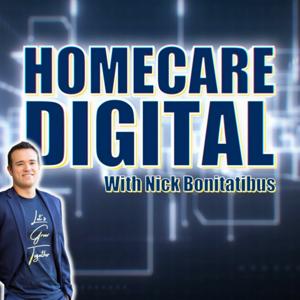 Home Care Digital with Nick Bonitatibus