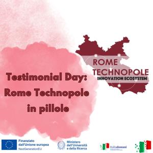 Testimonial Day: Rome TecnoPole in pillole