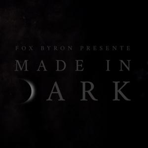 Made in Dark