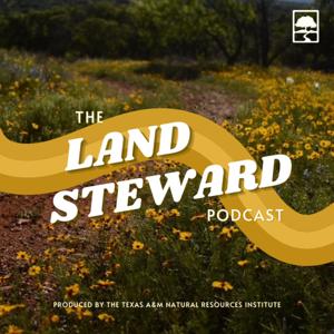 The Land Steward Podcast