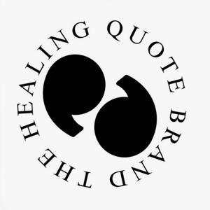The Healing Quote Brand
