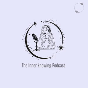 The inner knowing Podcast