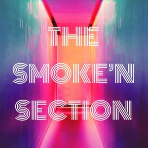 THE SMOKE'N SECTION