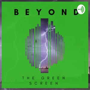 Beyond the Green Screen