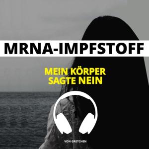 MRNA-Impfstoff | Mein Körper sagte nein