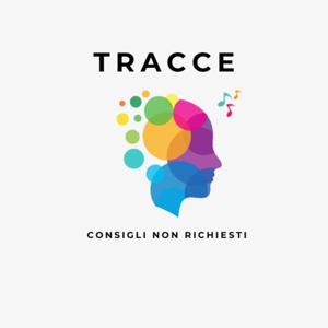 Tracce - Consigli non Richiesti