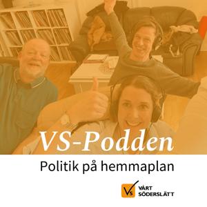 VS Podden - Politik på hemmaplan