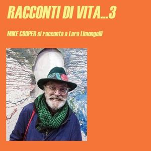 RACCONTI DI VITA 3 - Mike Cooper