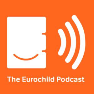 The Eurochild Podcast