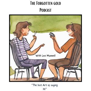 The Forgotten Gold Podcast