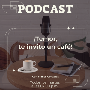 Temor, te invito un café-Episodio 1
