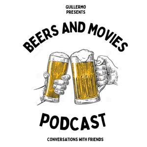 Beers & Movies Podcast