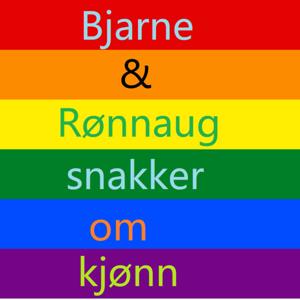 Rønnaug og Bjarne snakker om kjønn